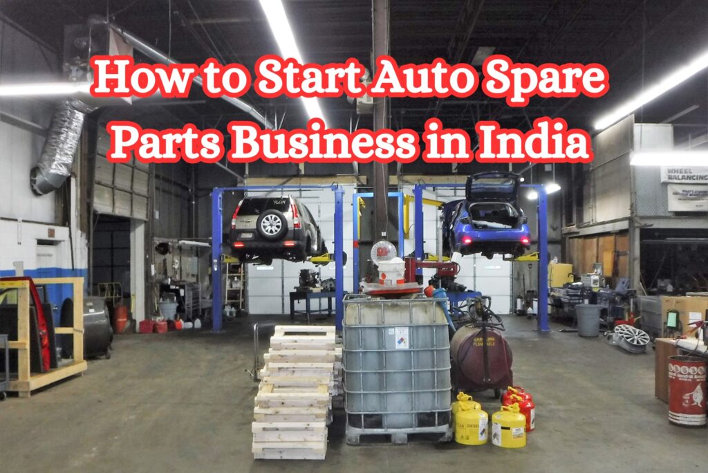 How to Start Auto Spare Parts Business in India