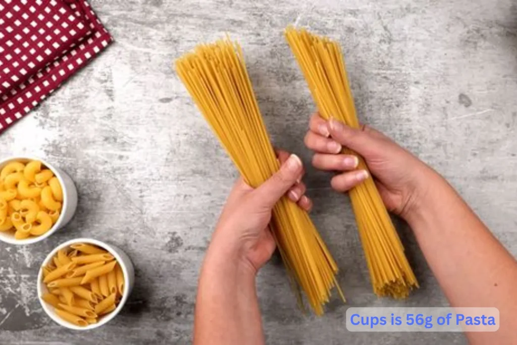 Cups is 56g of Pasta